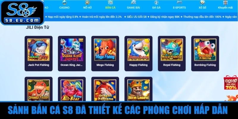 Sảnh bắn cá S8 đã thiết kế các phòng chơi hấp dẫn hiện nay