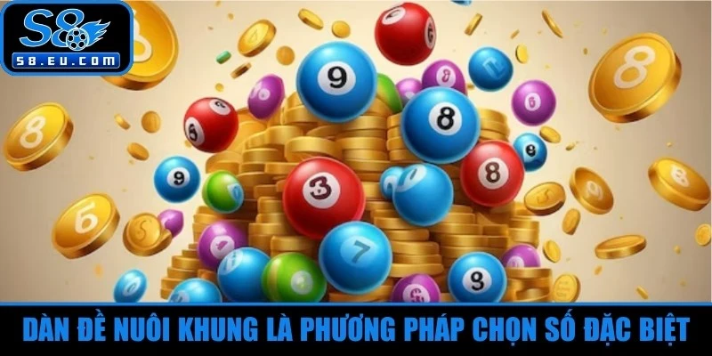 Dàn đề nuôi khung là phương pháp chọn số đặc biệt 